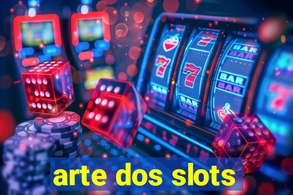 arte dos slots